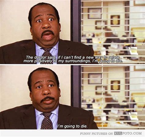 Maybe you would like to learn more about one of these? I LOVE STANLY | Best office quotes, Office jokes, Office memes