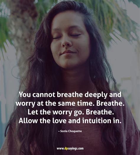 51 Just Breathe Quotes To Regain Mental Peace Dp Sayings