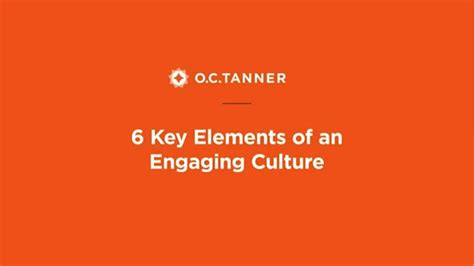 6 Key Elements Of An Engaging Culture