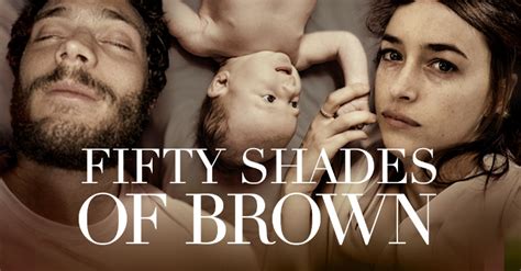 50 Shades Of Brown The Unplanned Sequel