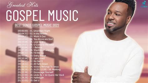 Gospel Songs 2022 Best Songs Of Gospel Music 2022 Greatest Gospel