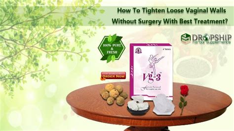 Best Treatment To Tighten Loose Vaginal Walls Naturally Without Surgery