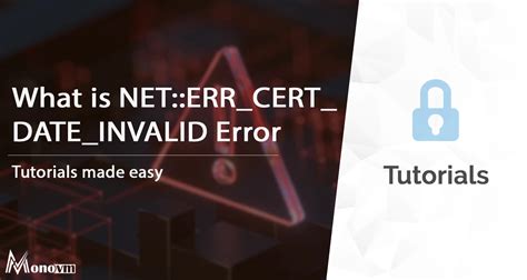 What Is Net Err Cert Date Invalid Error And How Can You Fix It