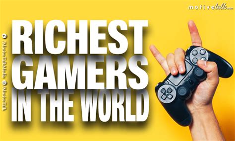 The Top 15 Richest Gamers In The World Update Aug 2023 Motive Talk