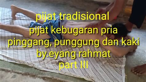 Pijat Tradisional Pijat Urat Pinggang Kaki Dan Punggung Badan Langsung Enteng 😁 Youtube