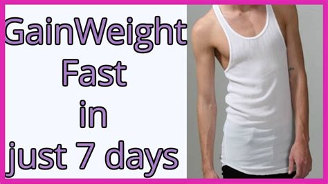 How To Gain Weight Fast In 1 Week Weight Gain Tips For Skinny Guys
