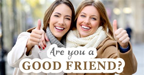 Are You A Good Friend Quiz
