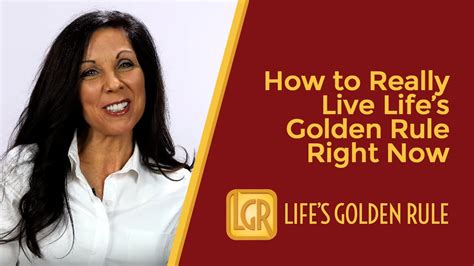 How To Really Live Lifes Golden Rule Right Now Youtube