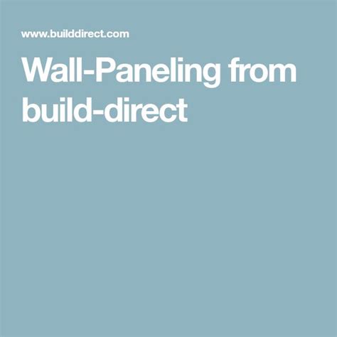 Wall Paneling From Build Direct Wall Paneling Paneling Wall