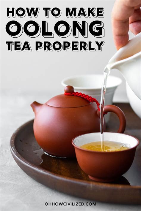 How To Make Oolong Tea In A Clay Teapot Oolong Tea Recipe Oolong Tea