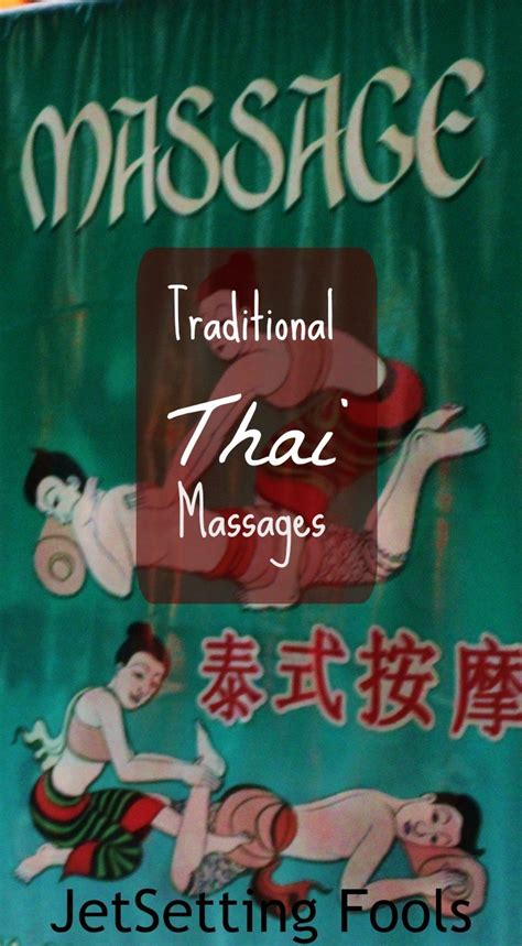 Traditional Thai Massages Not Like Massages Im Used To Jetsetting Fools