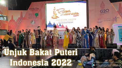 Unjuk Bakat Puteri Indonesia 2022 Penampilan Terbaik 44 Puteri Se