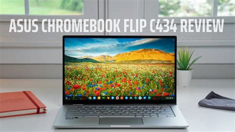 Asus Chromebook Flip C434 Review