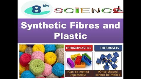 8 Science Synthetic Fibres And Plastic 3rs Youtube
