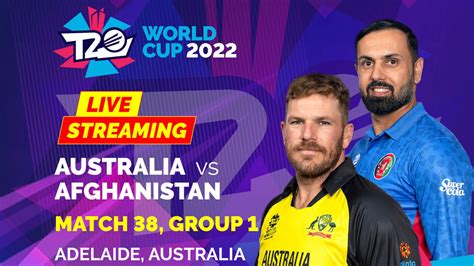 Australia Vs Afghanistan Live Streaming How To Watch T20 World Cup
