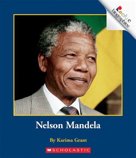 Biography Of Nelson Mandela Scholastic