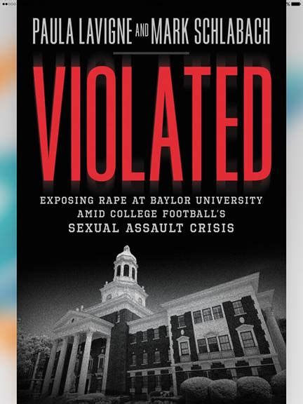 Breaking Down The Baylor Sex Scandal Espn Co Author Of Violated Paula Lavigne Breaks Down