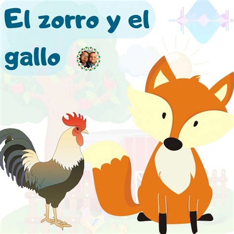El Zorro Y El Gallo Cuentos Infantiles Podcast Podtail