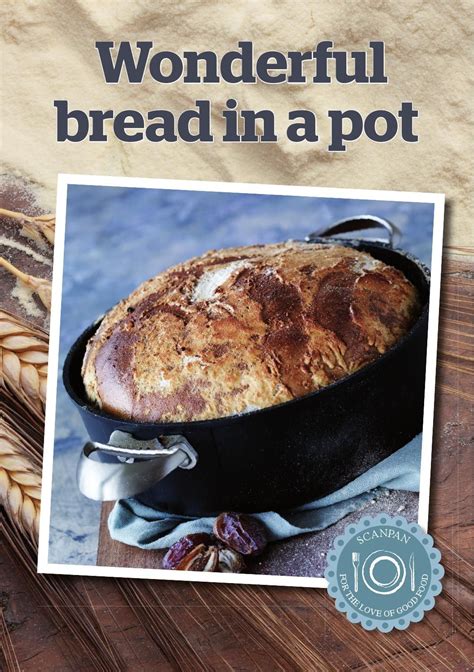 Wonderful Bread In A Pot Recipe Scanpan Whole Grain Oatmeal Whole