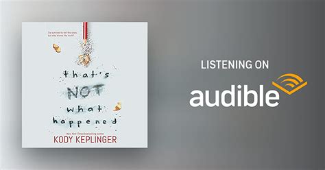 Thats Not What Happened By Kody Keplinger Audiobook
