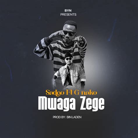Audio Sadco Ft G Nako Mwaga Zege Download Dj Mwanga