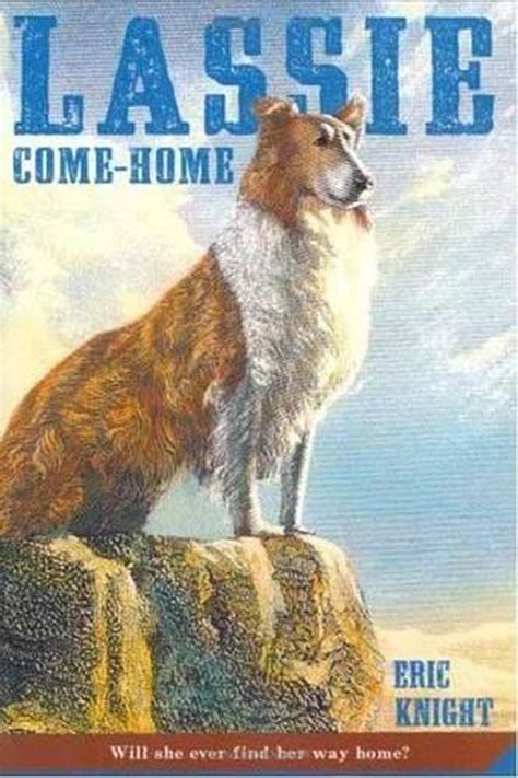 Lassie Come Home By Eric Knight Paperback 9780312371319 Buy Online At The Nile
