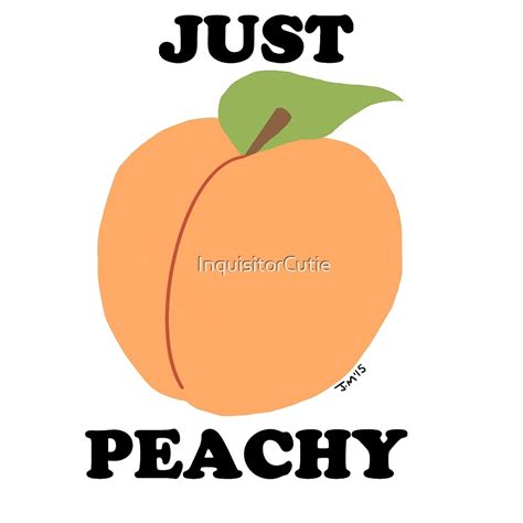Just Peachy Peach By Inquisitorcutie Redbubble