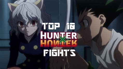 Top 10 Hunter X Hunter Fights Youtube