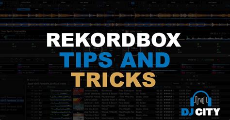 Rekordbox Tips And Tricks