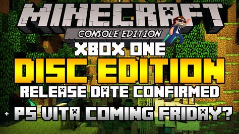 Minecraft Xbox One Disc Release Date And News Psvita Coming Friday