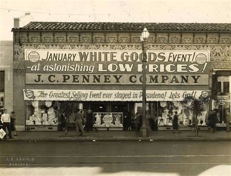 Jc Penney Pasadena Ca 1930s Ae Arnold Photo Courtesy Of The J