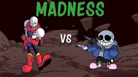 Friday Night Funkin Madness Song Sans Vs Papyrus Cover Fnf Mod Youtube