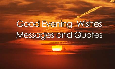 Good Evening Messages And Quotes For Sweet Wishes Wishesmsg Good