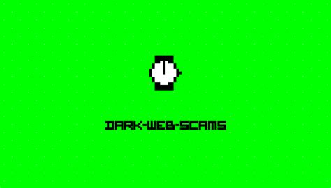 Dark Web Scams Stories Hackernoon