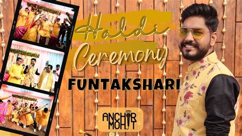 Haldi Ceremony Anchoring Wedding Fun Games Funtakshari With Anchor