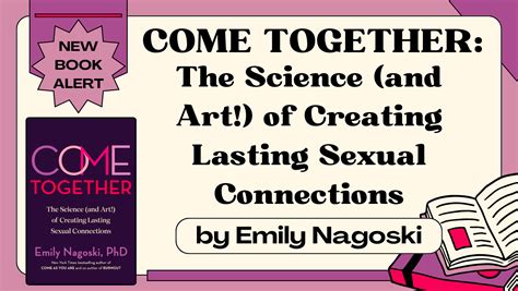 New Sex Book Alert Come Together By Emily Nagoski Sex And Psychology