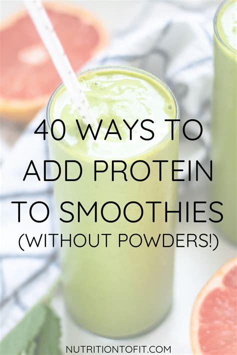 40 Ways To Add Protein To Smoothies Without Powders Protein
