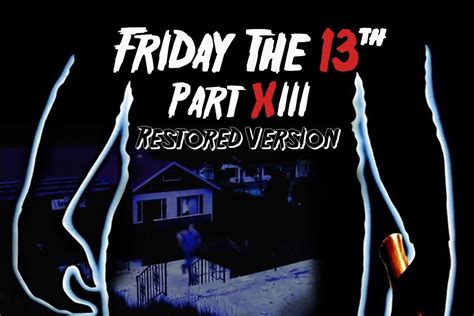 Friday The 13th Part Xiii Restored Version Youtube