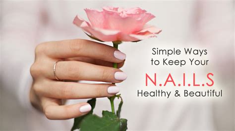 Simple Ways To Keep Your Nails Healthy And Beautiful Dot Com Women