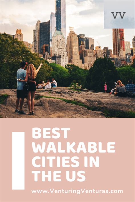 10 Best Walkable Cities In The Us Venturing Venturas Walkable City