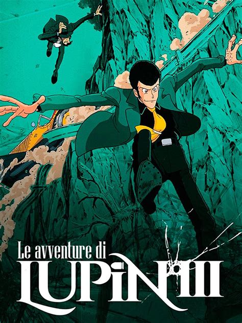 Scarica La Tua Serie Preferita Lupin Iii Le Avventure Di Lupin Iii