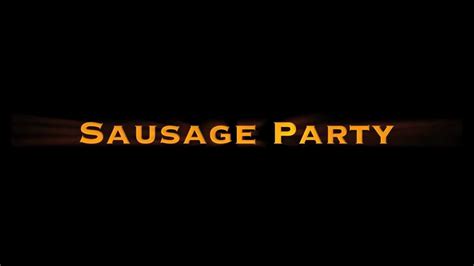 Sxsw 2016 Review Sausage Party Redefines Food Porn We