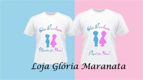 Camiseta Chá De Bebe Revelação C4 No Elo7 Loja Gloria Maranata B55abe