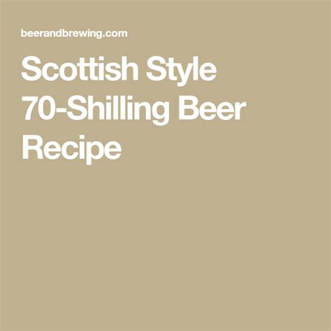 Scottish Style 70 Shilling Beer Recipe Beer Recipes Scottish Fashion