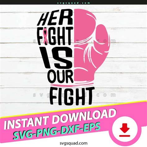 Her Fight Is Our Fight Svg Breast Cancer Fight Svg Svgsquad
