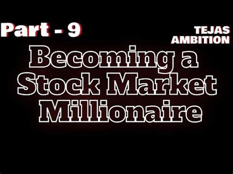 Becoming A Stock Market Millionaire Part Youtube