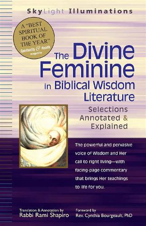 The Divine Feminine In Biblical Wisdom Literature Selections Annotated