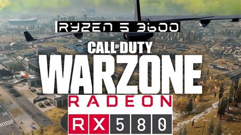 Call Of Duty War Zone Rx 580 Ryzen 5 3600 16gb Ram 3000mhz Fps Test
