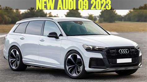 2022 2023 New Model Audi Q9 Official Information Youtube