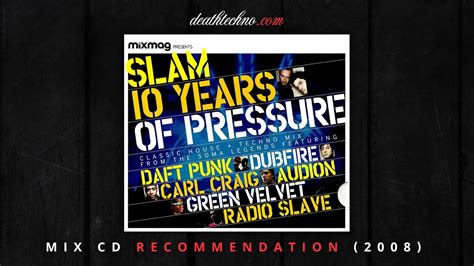 Dtrecommends Mixmag Slam 10 Years Of Pressure 2008 Mix Cd Youtube